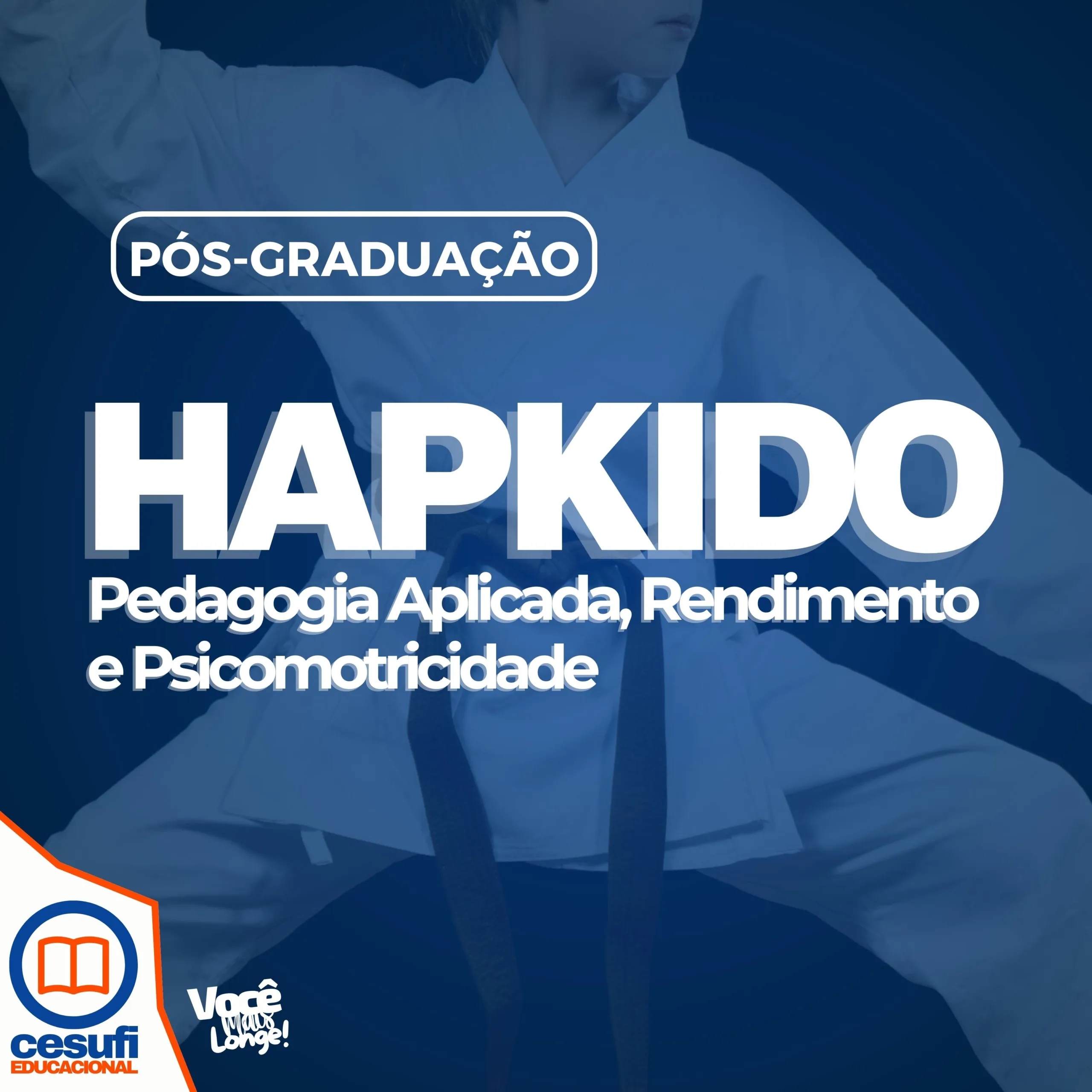 Pós-graduação em Hapkido Pedagogia Aplicada, Rendimento e Psicomotricidade