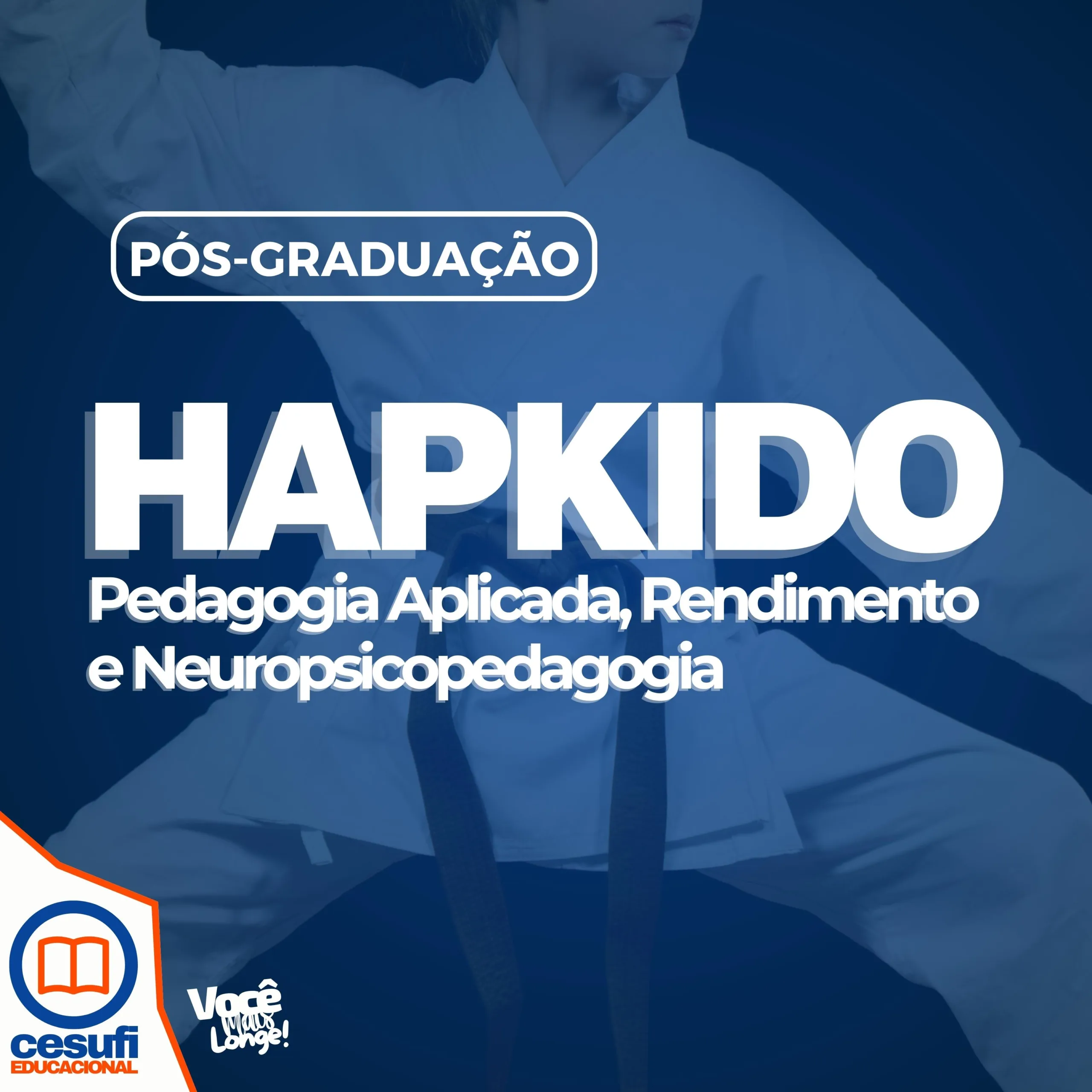 Pós-graduação em Hapkido Pedagogia Aplicada, Rendimento e Neuropsicopedagogia