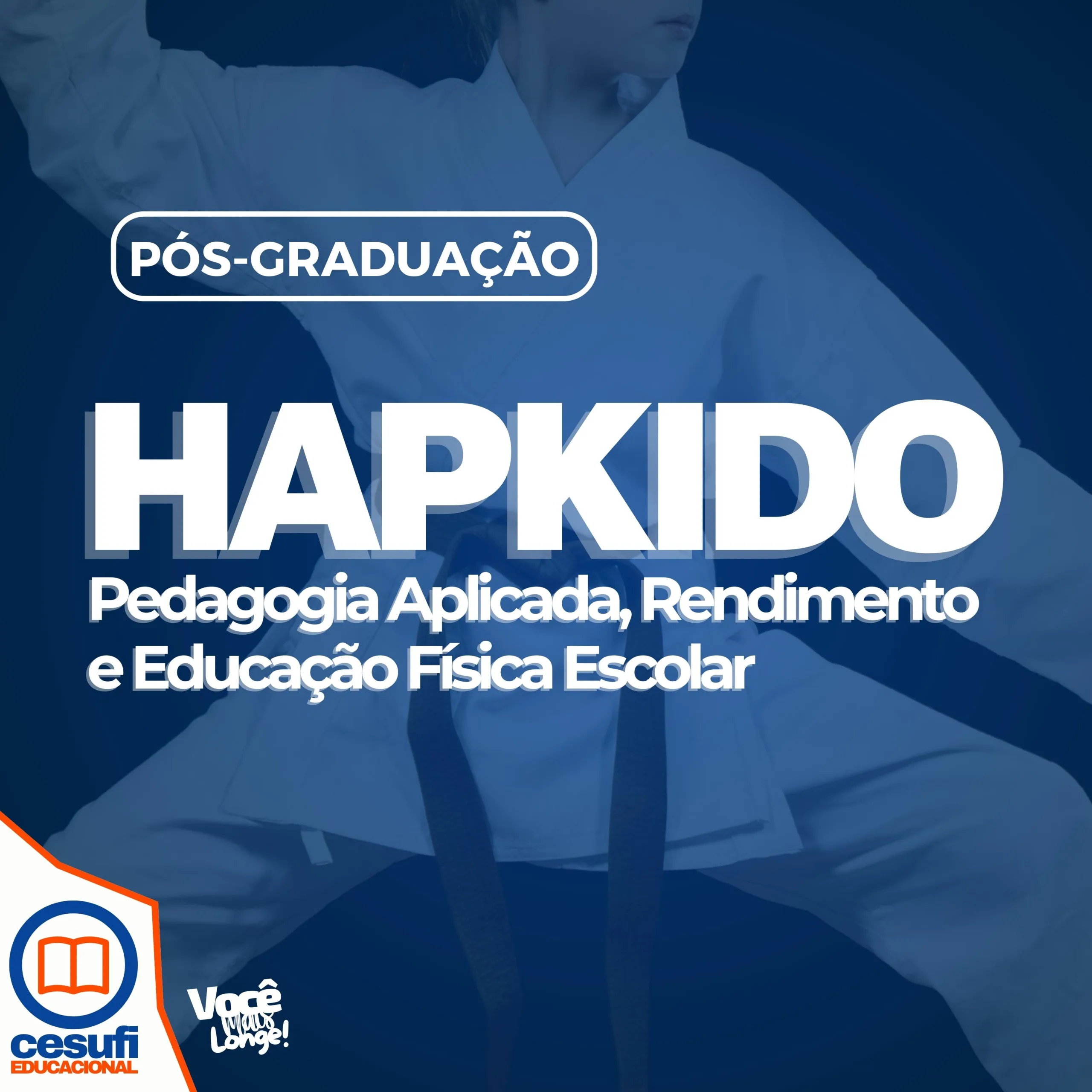 Pós-graduação em Hapkido Pedagogia Aplicada, Rendimento e Educação Física Escolar