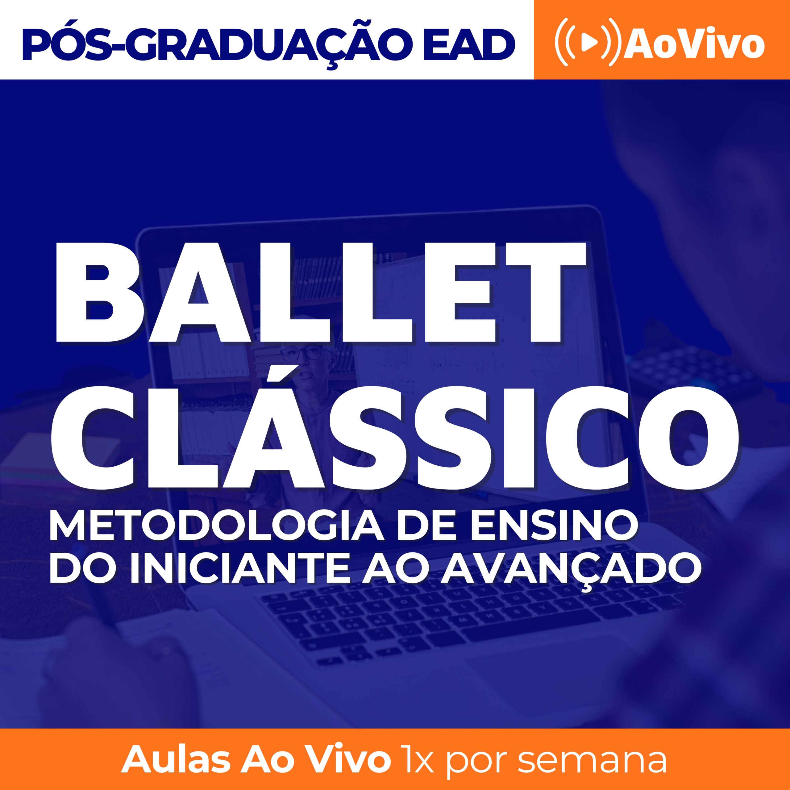Pós em Ballet Clássico Metodologia de Ensino do Iniciante ao Avançado