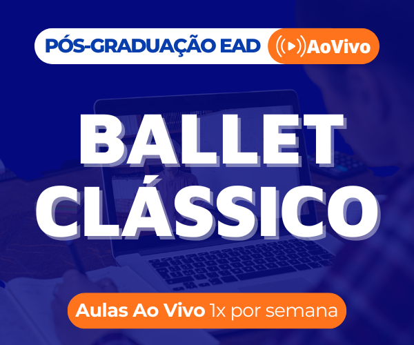Pós-graduação em Ballet Clássico