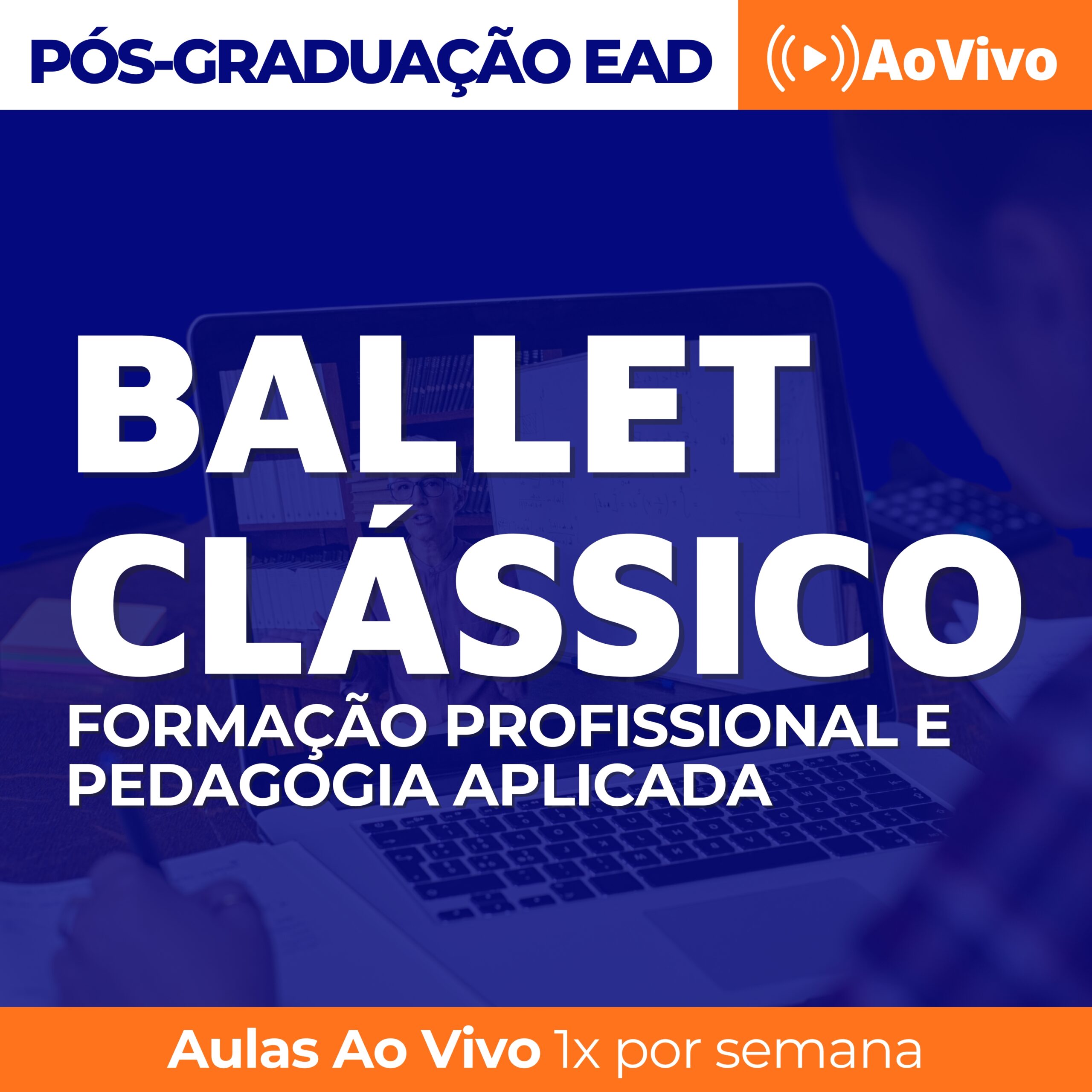 Pós em Ballet Clássico Formação Profissional e Pedagogia Aplicada
