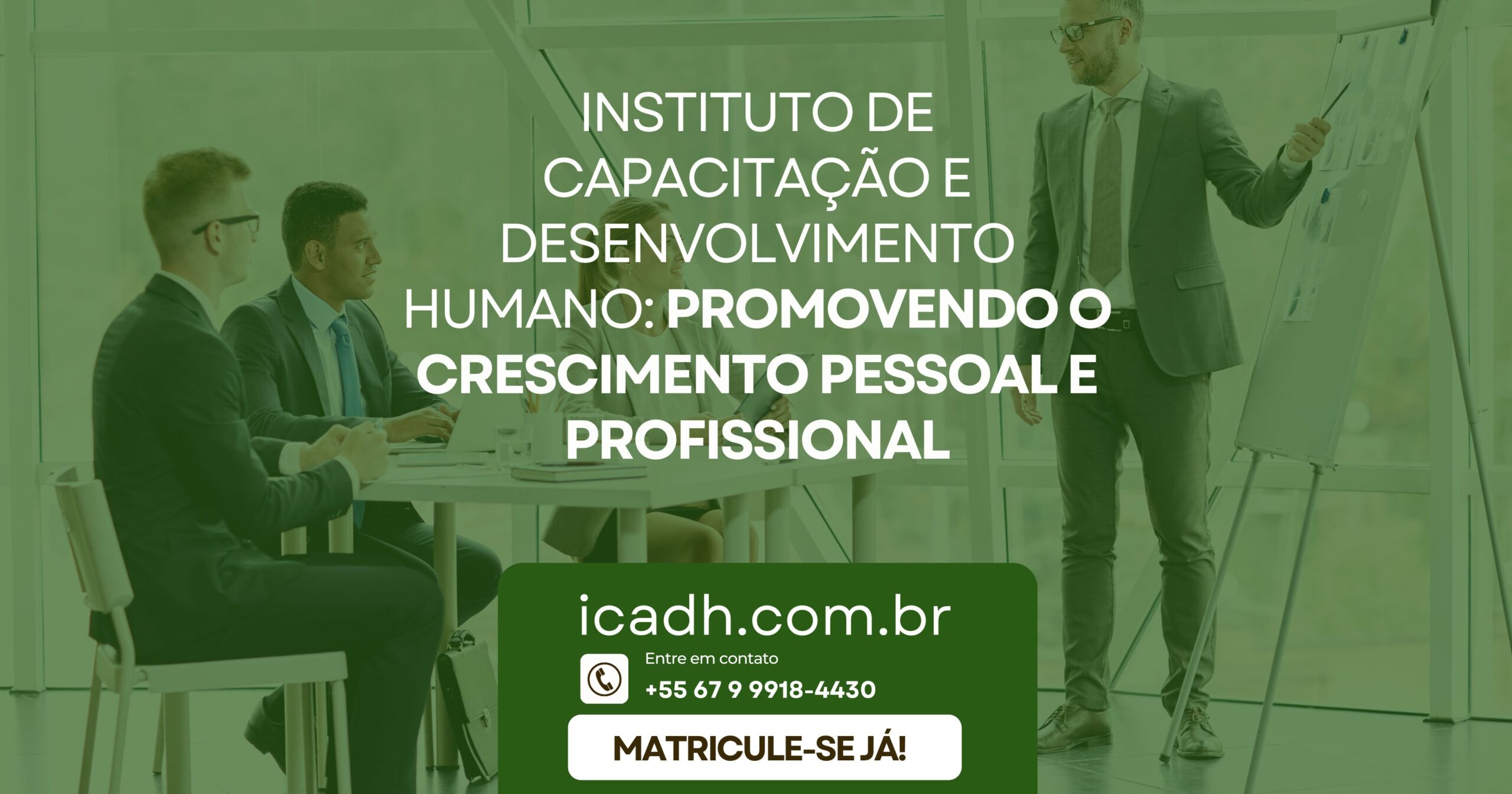 Instituto de Capacitação e Desenvolvimento Humano Promovendo o Crescimento Pessoal e Profissional